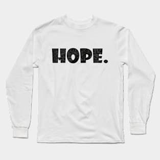 Hope Long Sleeve T-Shirt